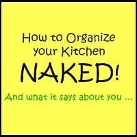 How To Organize Your Kitchen Naked
